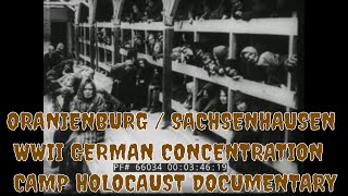 ORANIENBURG / SACHSENHAUSEN WWII GERMAN CONCENTRATION CAMP  HOLOCAUST DOCUMENTARY FILM  66034