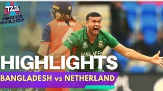 Bangladesh vs Netherland Full Highlights | ICC T20 World Cup 2022 | BAN vs NED