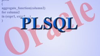 Using Pivot clause in Oracle PLSQL.