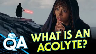 What IS an Acolyte - Star Wars Explained Weekly Q&A