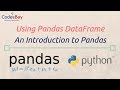 Pandas DataFrame: Introduction to Pandas