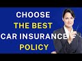 How to Choose the Best Car Insurance Policy