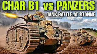 1 Char B1 vs 13 German Panzers - How Billotte Destroyed 13 Panzers At Stonne?