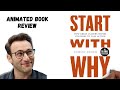 Valuable Insights from: Start With Why by Simon Sinek (Animated Book Review)