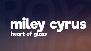 Miley Cyrus - Heart Of Glass (Live from the iHeart Music Festival) (Lyrics)