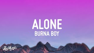 Burna Boy - Alone (Lyrics) | From "Black Panther: Wakanda Forever