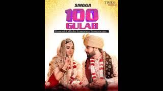 100 Gulab (Motion Poster) Singga | Nikki Kaur | Mone Wala | Latest Punjabi Song Motion Poster 2021