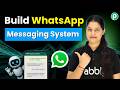 Build a Professional WhatsApp Messaging System 🔥