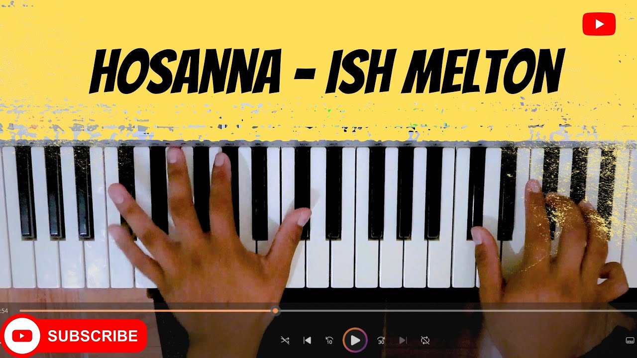 HOSANNA (Marco Barrientos) ISH MELTON - PIANO - YouTube