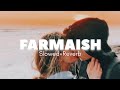 Farmaish {slowed×reverb} || provibes || use headphones 🎧 for provibes