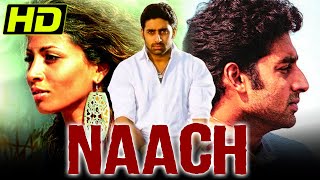 Naach (HD) - Bollywood Superhit Dance Film | Abhishek Bachchan, Antara Mali, Ritesh Deshmukh | नाच