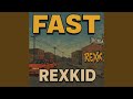 Fast (Rexkid)