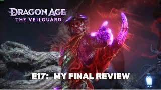 Dragon Age The Veilguard Ep17: My final Review #Dragonage #Gaming