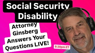 Talking Social Security Disability w/Attorney Jonathan Ginsberg | Mar 5th, 2025