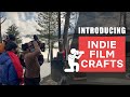 Indie Film Crafts - Introduction