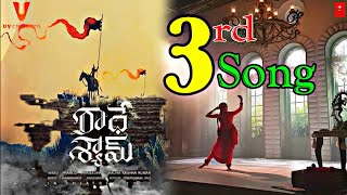 రాధేశ్యామ్ మూడోవ పాట | Radhe Shyam Third Single | Radhe Shyam 3rd Song | Radheshyam Songs | Prabhas