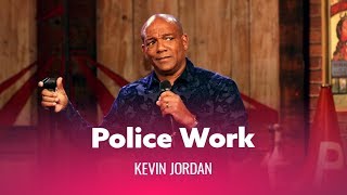 The Truth About Police Work. Kevin Jordan