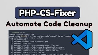 PHP-CS-Fixer + VSCode = ✨ Automate Code Formatting, Elevate PHP Standards (In-depth Tutorial)
