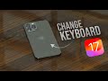 How to Change Keyboard on iOS 17 (tutorial)