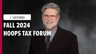 Fall 2024 Hoops Tax Forum