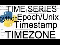 Converting python Dataframe Column Unix/Epoch time stamp to Any Local Time Zone (UTC, US/EST, IST)