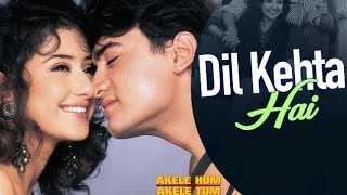 Dil Kehta Hai (Akele Hum Akele Tum) Alka Yagnik & Kumar Sanu | 90s hits hindi songs