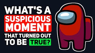 When did your "SOMETHING IS VERY WRONG HERE" Feeling turn out to be TRUE - Reddit Podcast