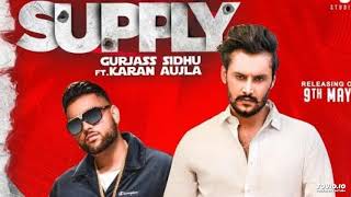 SUPPLY | Karan Aujla | Gurjas Sidhu| Deep Jandu | Latest Punjabi Songs 2019 | Humble Recordz