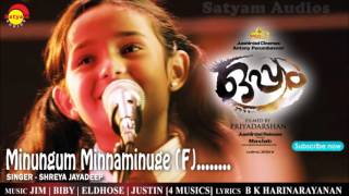 Minungum Minnaminuge F | Film Oppam | Shreya Jayadeep | 4 Musics | Malayalam Song