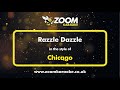 Chicago The Musical - Razzle Dazzle - Karaoke Version from Zoom Karaoke