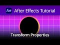 After Effects Tutorial - Transform Properties