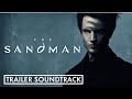 The Sandman | Trailer Song: 