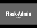 Flask-Admin - An Example With an Existing Data Model Flask-Admin - An Example With an Existing Data Model