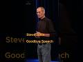 Steve Job's Goodbye Speech | Honoring Steve Jobs #iphone #apple