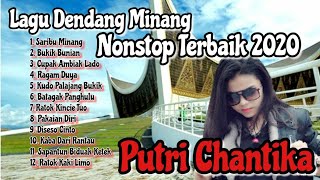 Putri Chantika - Dendang Minang Nonstop Terbaik Sepanjang Masa || Youtube Ajo Kapuyuak