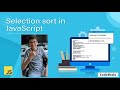 Learn Selection Sort using JavaScript