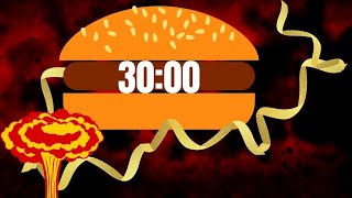 Alarm 30 Minutes Hamburger Exploding ๐