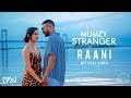 Mumzy Stranger - Raani | OFFICIAL MUSIC VIDEO | VERTIGO