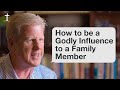 How to be a Godly Influence to a Family Member? with Pastor Jonathan Falwell