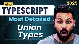 TypeScript Hindi Tutorial #18 Union Types