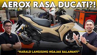 MODIFY AEROX INTO DUCATI⁉️ HARALD ARKAN INVITES YOU TO RACE‼️