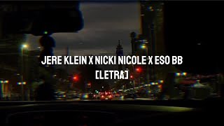 Jere Klein ft Nicki Nicole - X ESO BB🇦🇷🇨🇱 [LETRA]