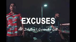 Excuses ( Official Video ) AP Dhillon , Gurinder Gill