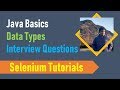 4B. Java Basics for Selenium - Java Data Types - Interview Questions - Part 2