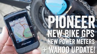 Pioneer's New GPS Bike Computer, Power Meters, and Wahoo BOLT Update!