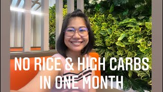 NO RICE & HIGH CARBS IN 1 MONTH