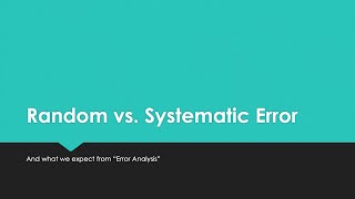 2021 Error Analysis: Random vs. Systematic Error