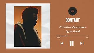 [FREE] Childish Gambino Awaken, My Love type beat - "Contact"