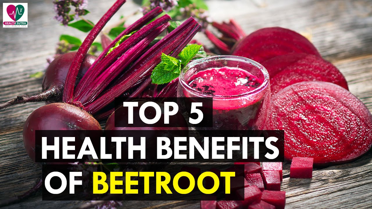 5 Top Health Benefits Of Beetroot - Health Sutra - YouTube