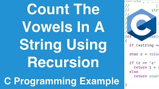 Count The Vowels In A String Using Recursion | C Programming Example